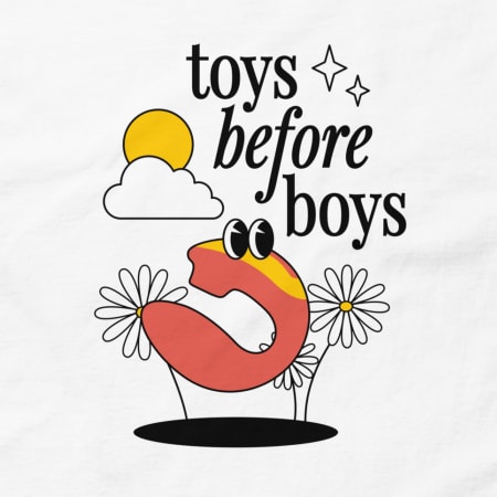 Toys Before Boys Tee