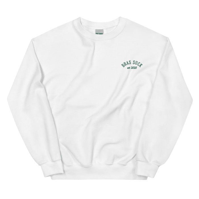 Bras Suck Crewneck Sweater